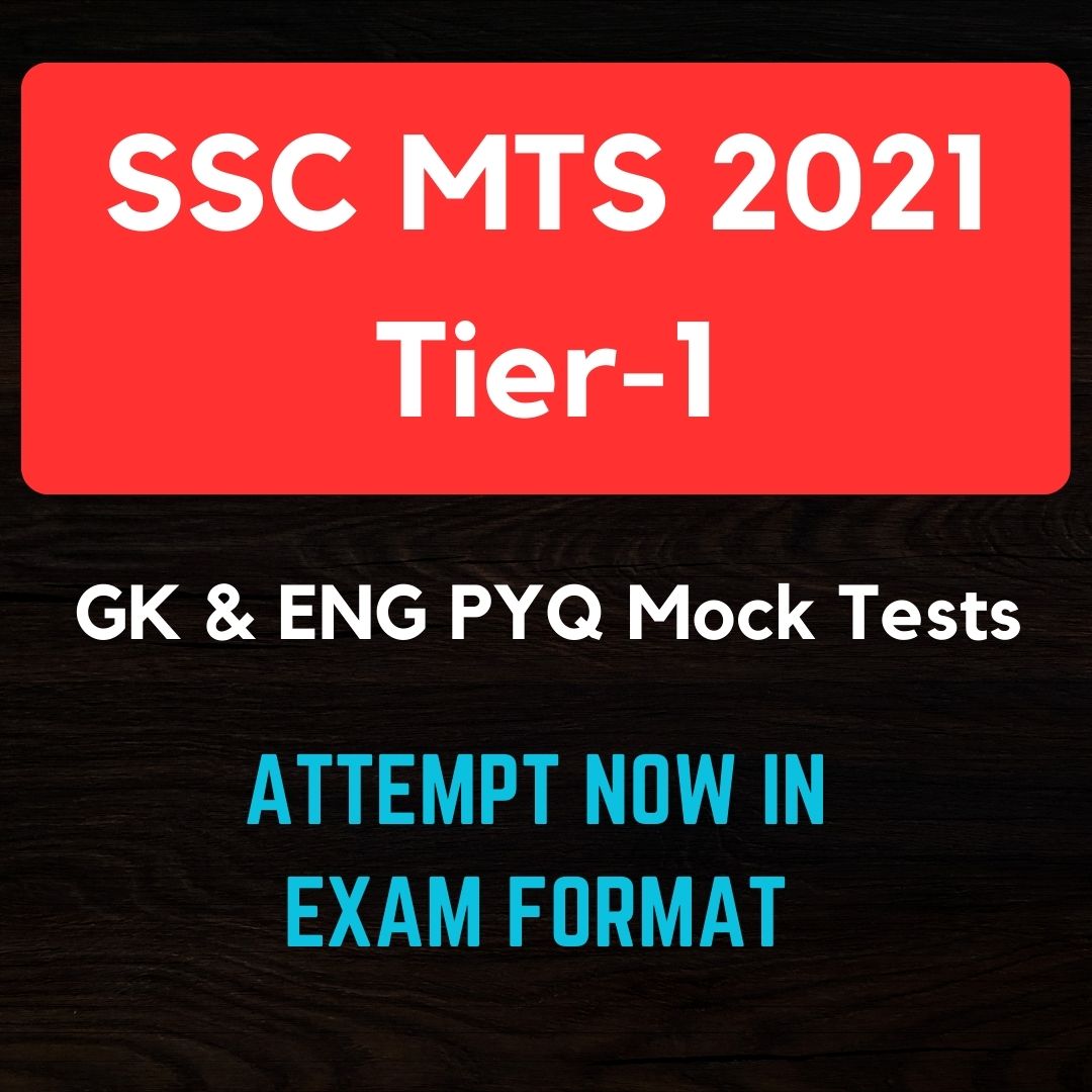 SSC MTS 2021 Tier-1 GK & Eng PYQ Mock Tests