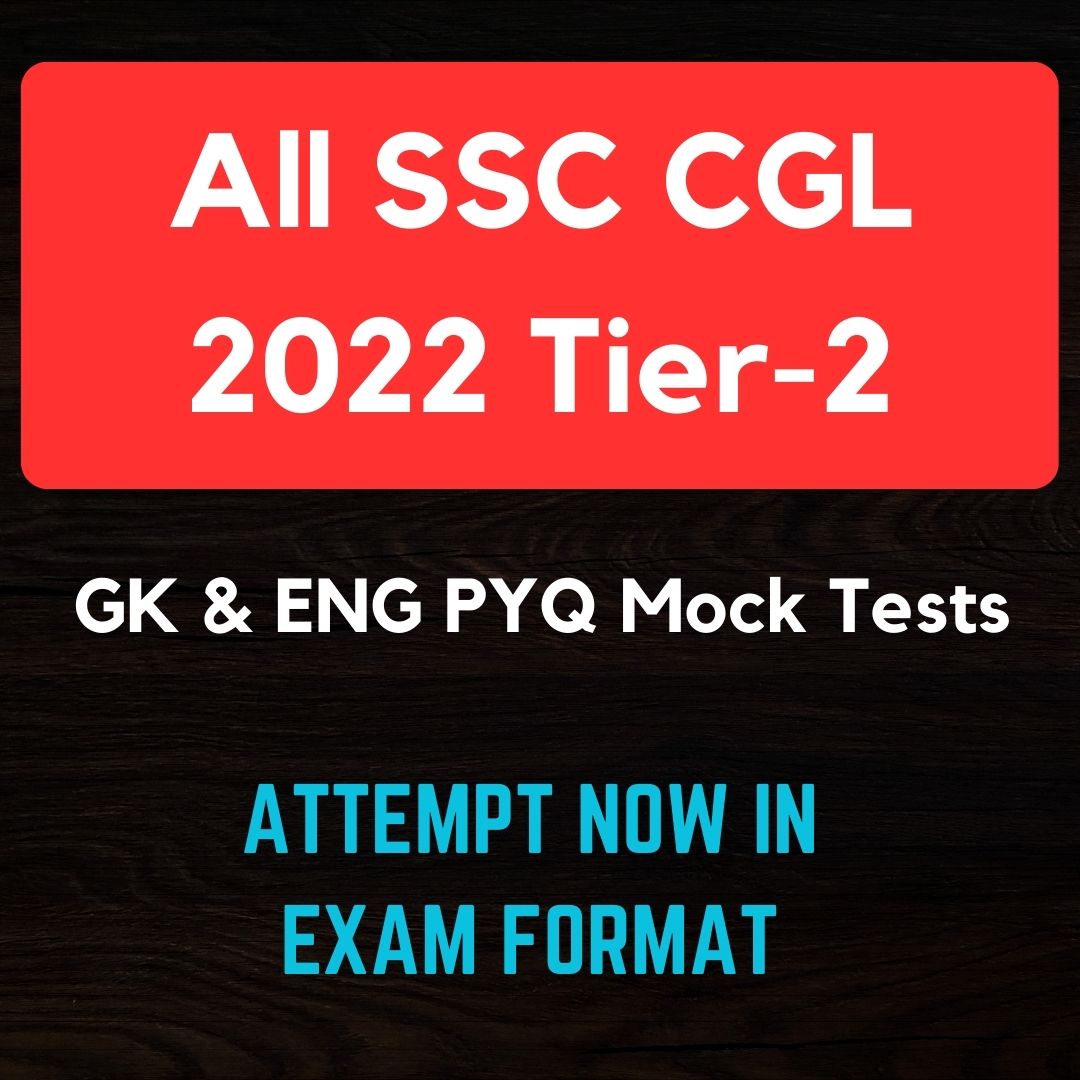 All SSC CGL 2022 Tier-2 PYQ Full length and Sectional Tests