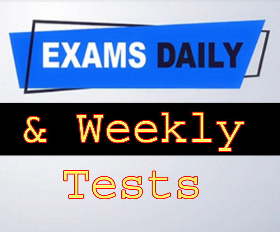 Daily tests & Weekly Tests