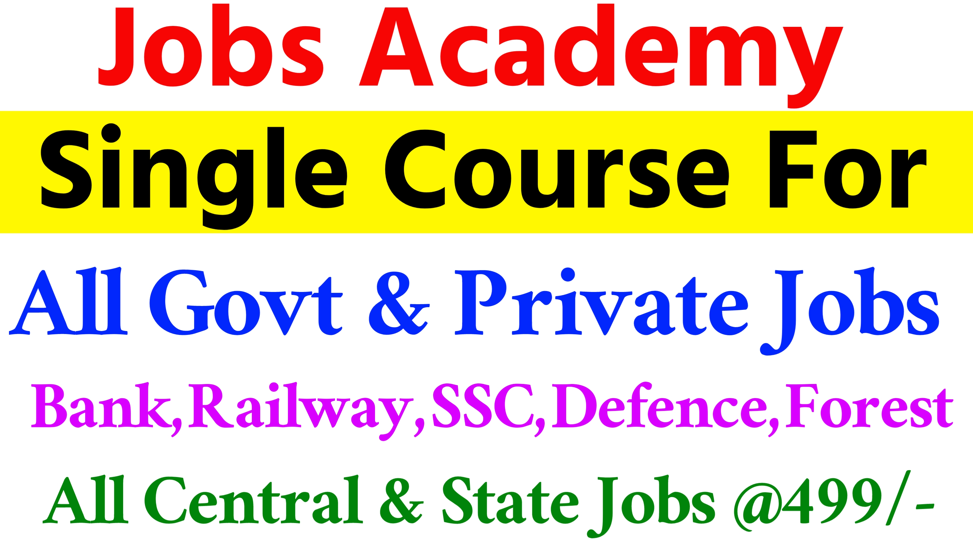 Single Course for all Competitive Exams