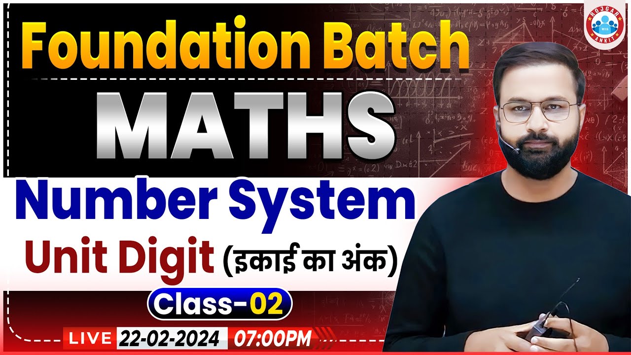 Foundation Batch | Maths Demo Class #02, Number System (Unit Digit)
