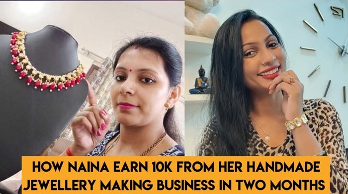 OUR STUDENT NAINA JI MADE 10K IN 2 MONTHS WITH HER HANDMADE JEWELLERY BUSINESS!!