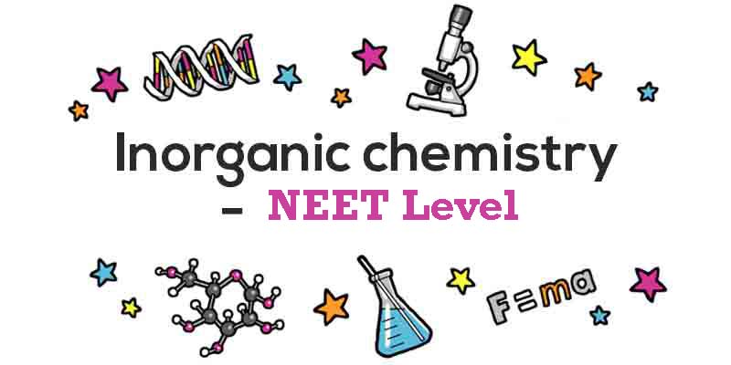 Inorganic Chemistry_NEET Level (Old white board lect.)
