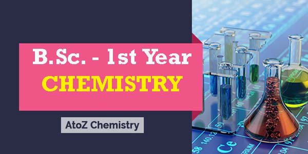 B.Sc. CHEMISTRY - 1st Year Syllabus