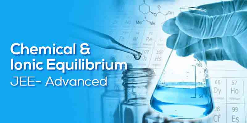 Chemical Equilibrium & Ionic Equilibrium (Old White Board Lectures)