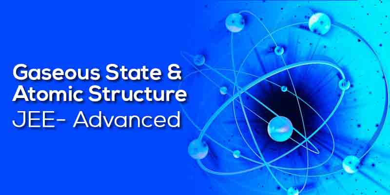Gaseous State & Atomic Structure (Old White Board Lectures)