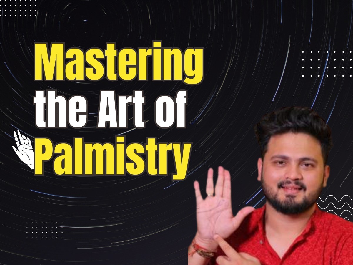 Mastering the Art of Palmistry