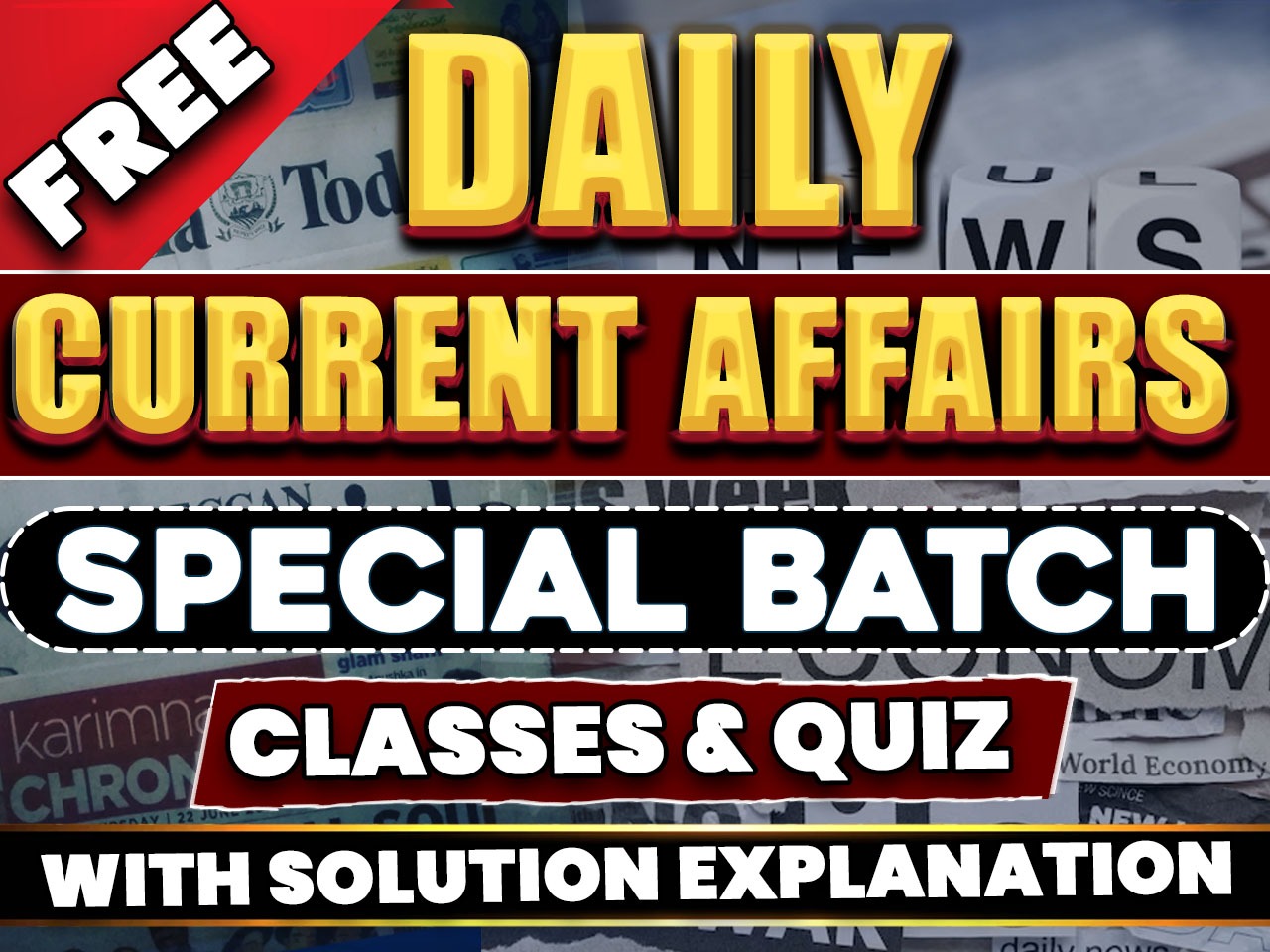 CURRENT AFFAIRS SPECIAL BATCH FOR SSC, BANK, RAILWAY, APPSC, TSPSC, AP/TS SI & CONSTABLE AND ALL OTHER COMPETITIVE EXAMS