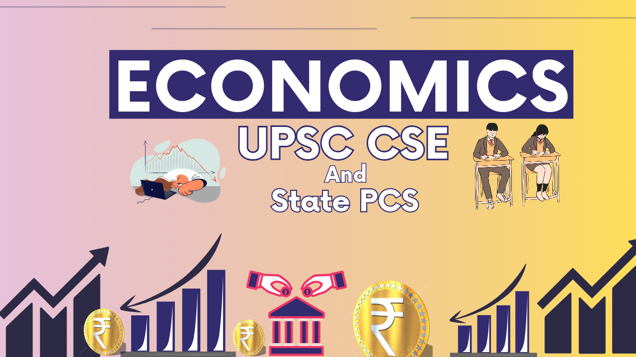 Economy - UPSC CSE & State PCS Exams