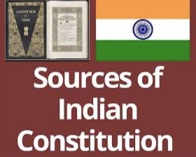 Sources of Indian Constitution