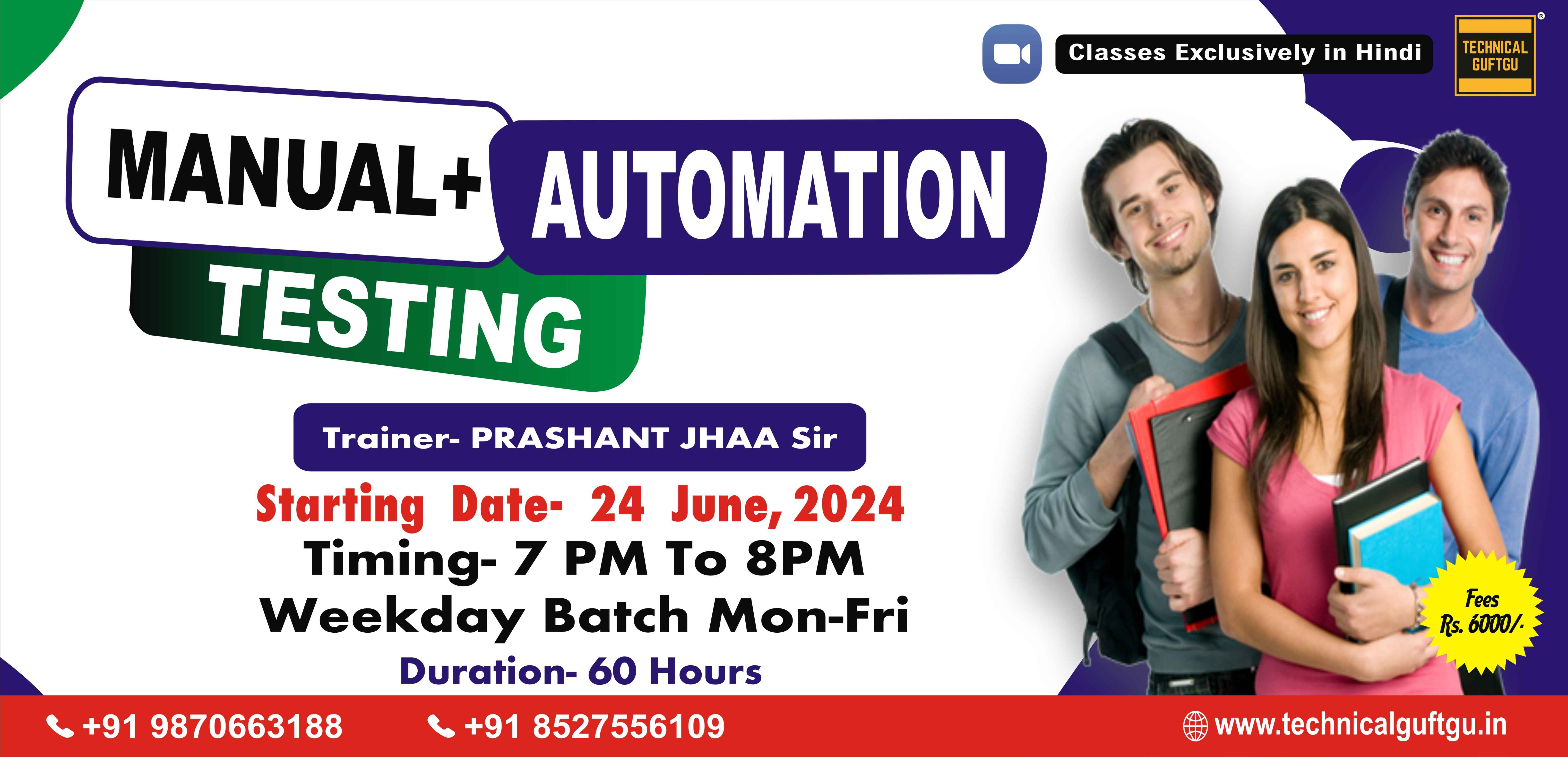 Manual Testing + Automation Testing