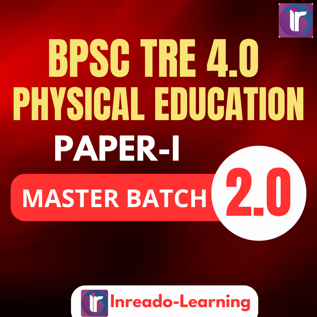 मास्टर बैच MASTER BATCH (2.O) BPSC TRE4.0 2024 (Paper-I: 9th & 10th) Physical Education Complete BPSC Exam Orianted Batch | Online Live Classes by Rajesh Porwal Sir