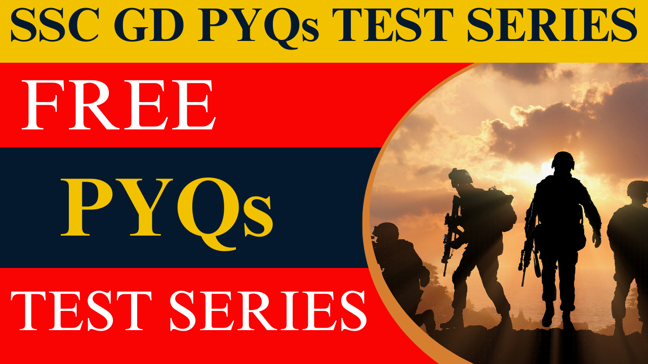 SSC GD PYQs TEST SERIES