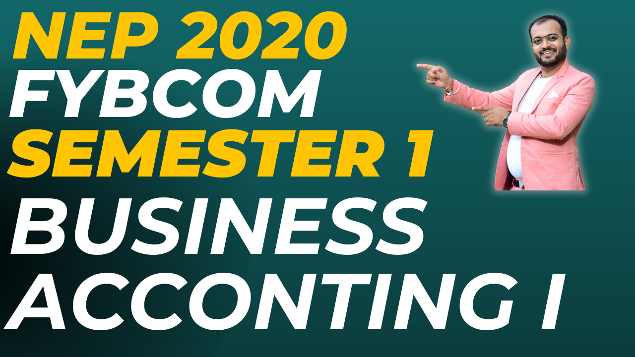 FYBCom Sem 1 Business Accounting 1