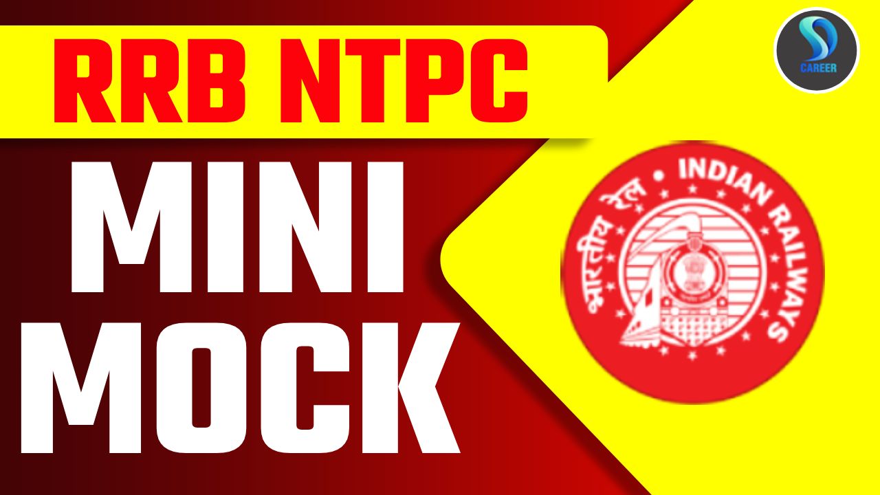 RRB NTPC (CBT 1 ) MATHS MINI MOCK TEST 2025
