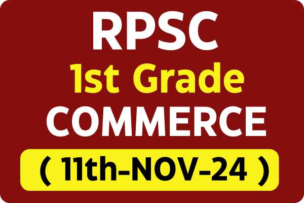 RPSC School Lecturer (1st Grade ) Commerce {Batch Starts from 11th November 2024}