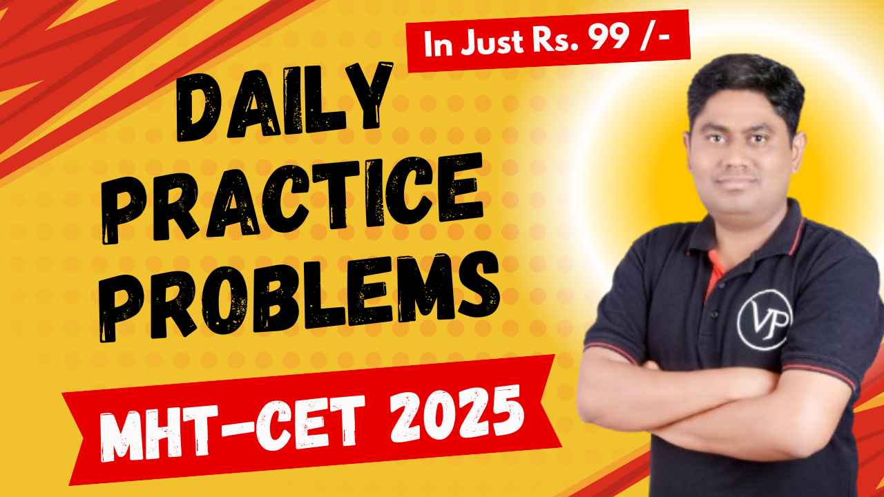 Daily Practice Problem for MHT -CET 2025 Exam