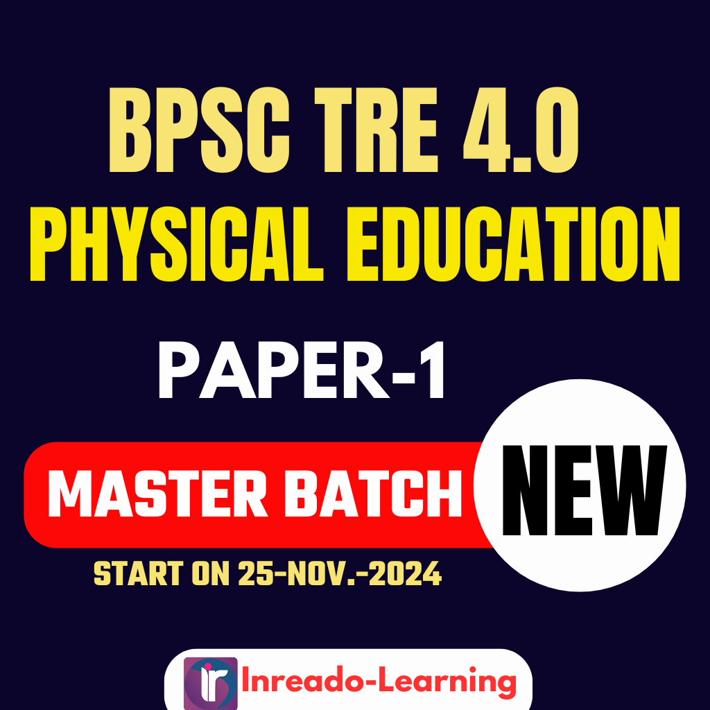 मास्टर बैच MASTER BATCH (3.0) BPSC TRE4.0 2024 (Paper-I: 9th & 10th) Physical Education Complete BPSC Exam Orianted Batch | Online Live Classes by Rajesh Porwal Sir