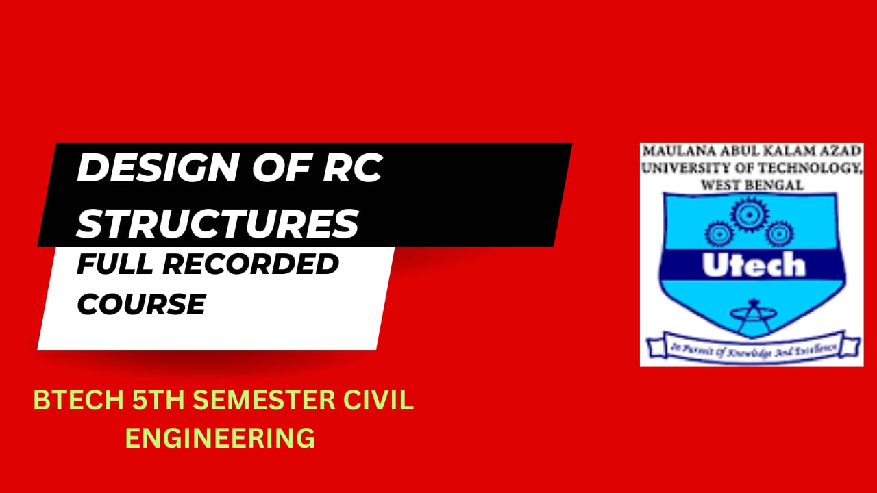 Design of RC Structures ( BTECH 5TH  SEMESTER CIVIL ENGG BY MAKAUT )