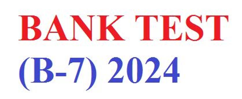 BANK TEST (B-7)