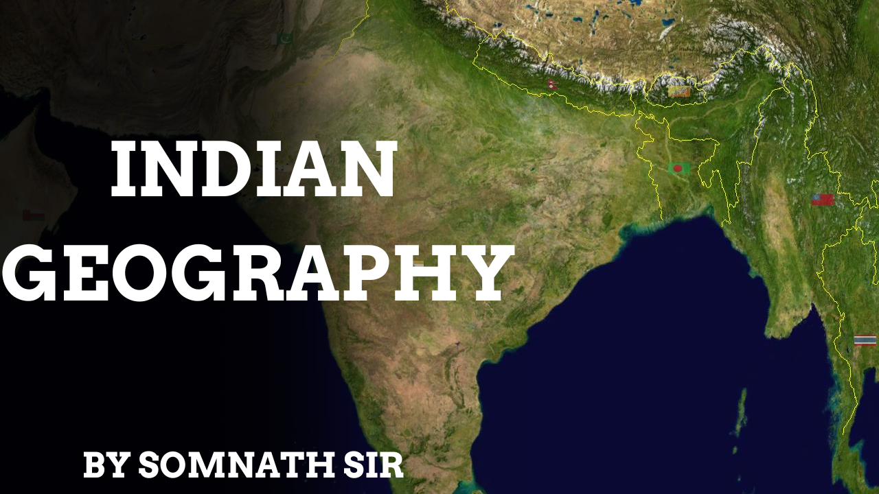 INDIAN GEOGRAPHY