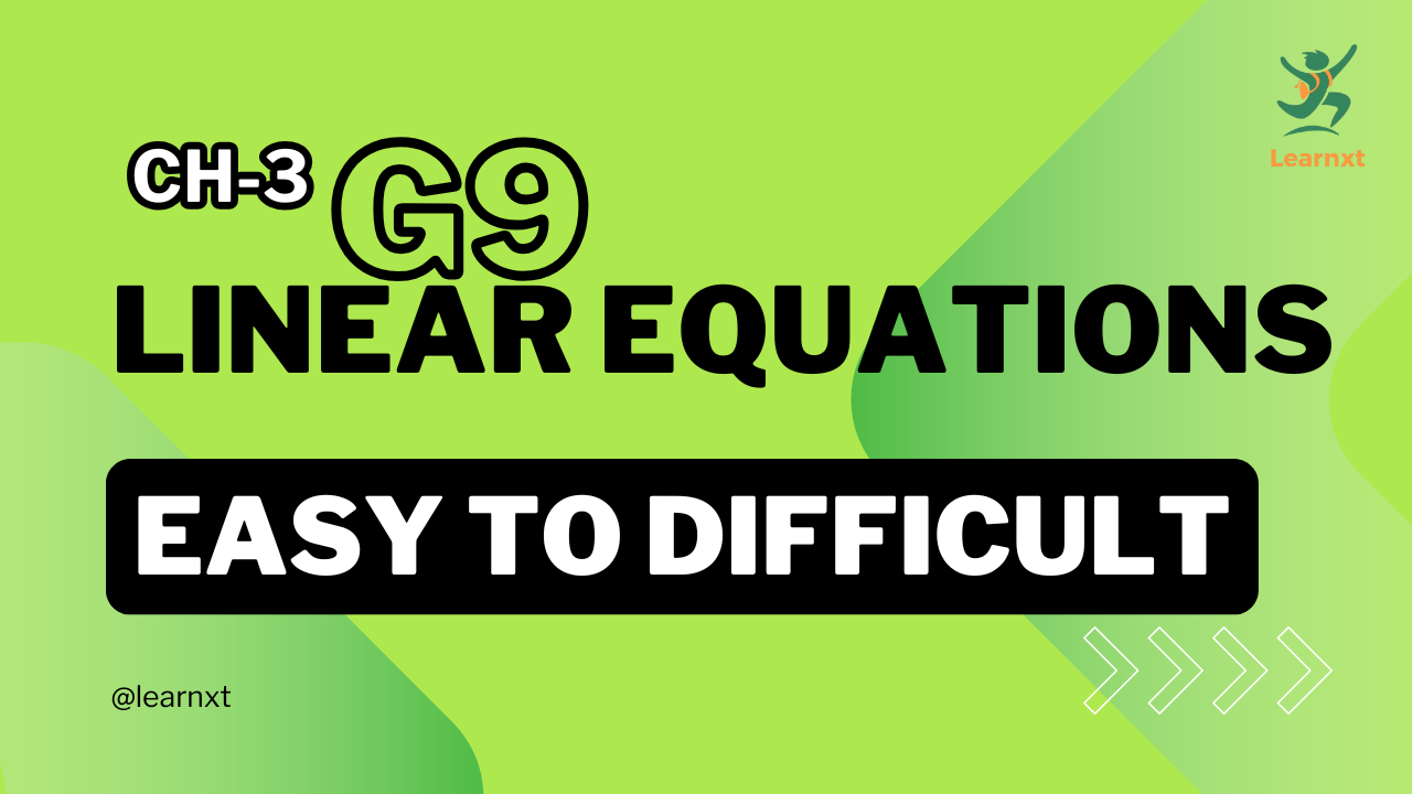Linear Equation of Linear Equations in Two variable G9