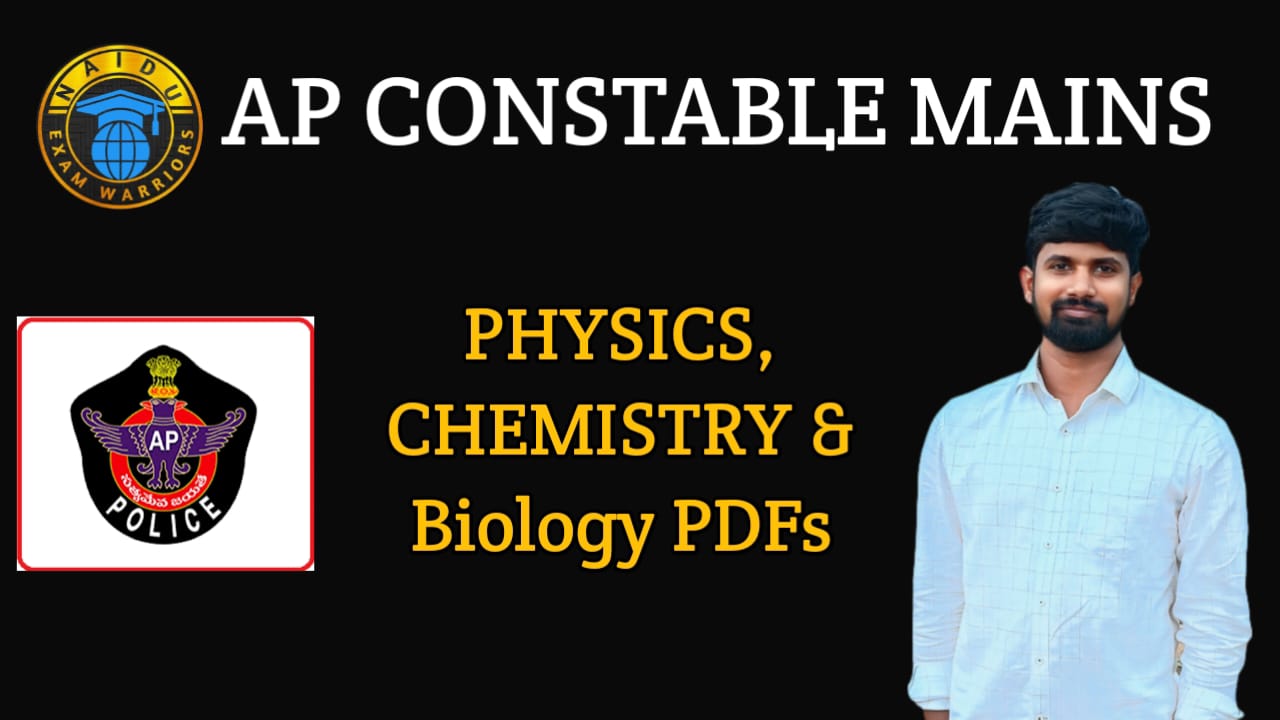 AP CONSTABLE GENERAL SCIENCE PDF'S (Phy,Chem,bio)