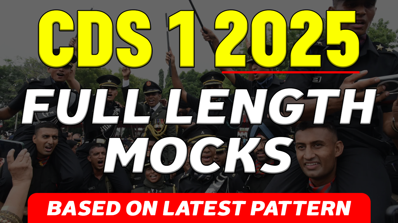 CDS 1 2025 Full Length Mock