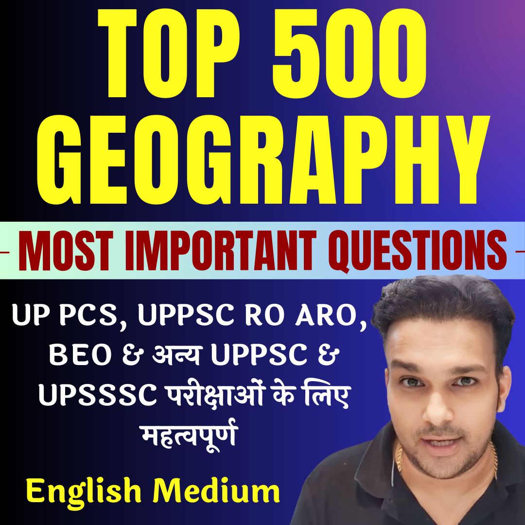 English Medium में TOP 500 GEOGRAPHY Most Important Questions PAPA PDF (PDF Password is studyforcivilservices )