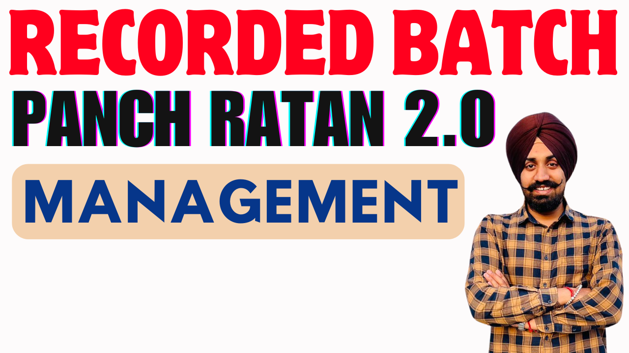 RECORDED BATCH PANCH RATAN 2.0 - MANAGEMENT  - COMPLETE COURSE FOR JRF 