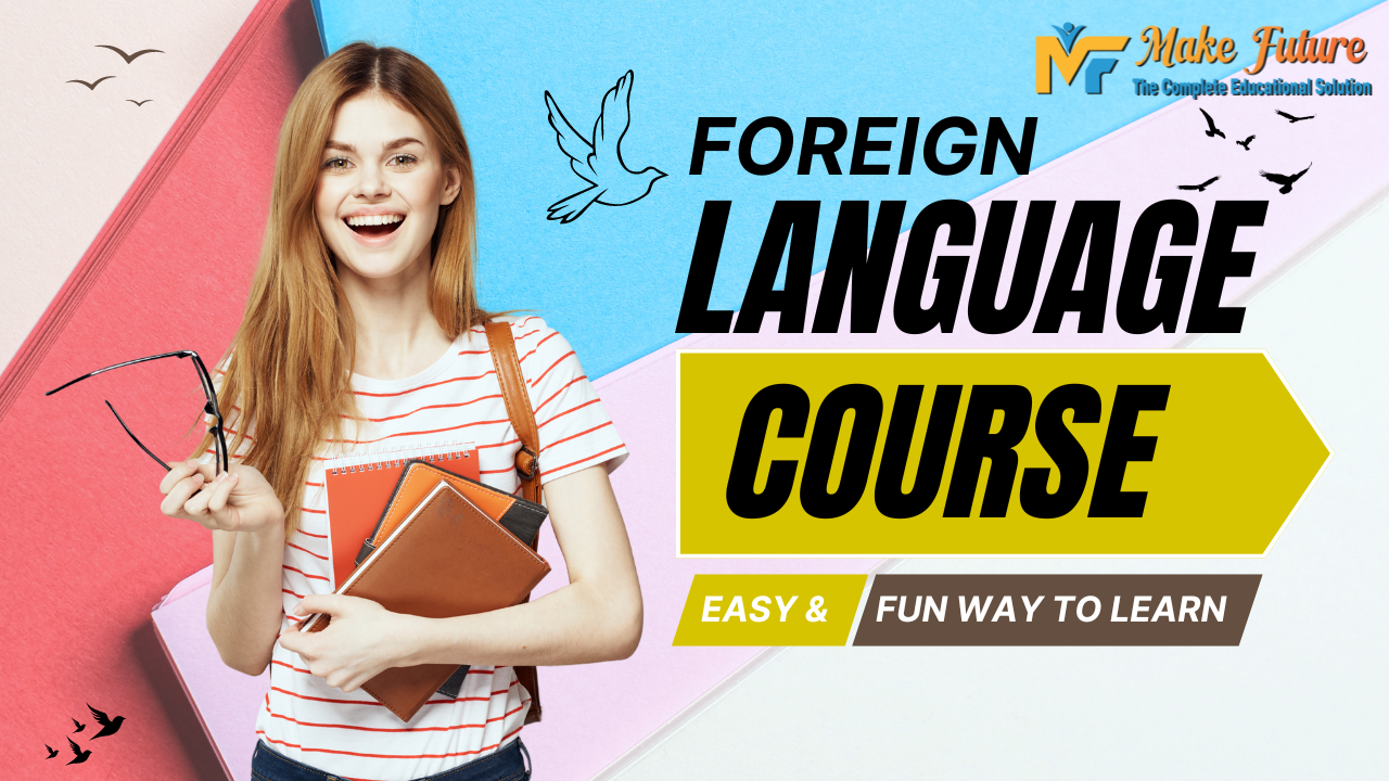 Foreign   Language Course
