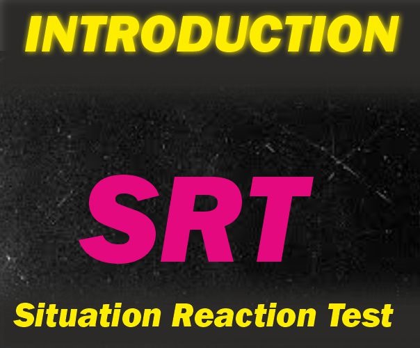 Situation Reaction Test (SRT)