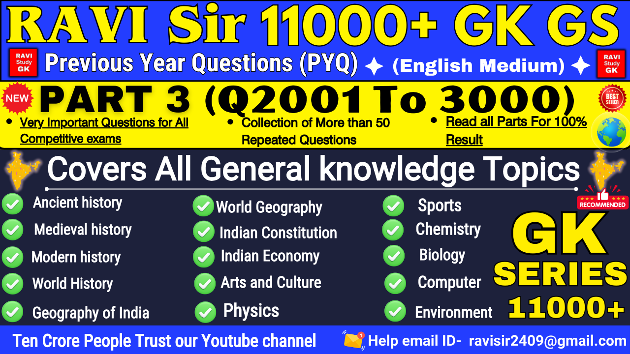 11000 Gk GS eBook part-3 / Q2001 to 3000/ For All competitive Exams