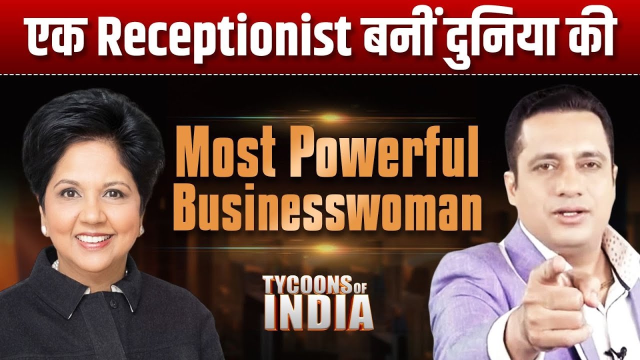 Success Strategies of Indra Nooyi | Tycoons Of India | Case Study by Dr Vivek Bindra