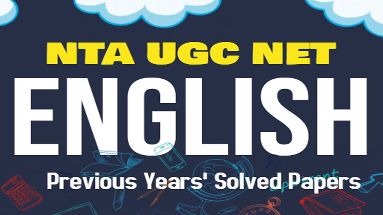 NTA UGC NET ENGLISH E-Book – 27 nos. PREVIOUS YEAR’S SOLVED PAPERS