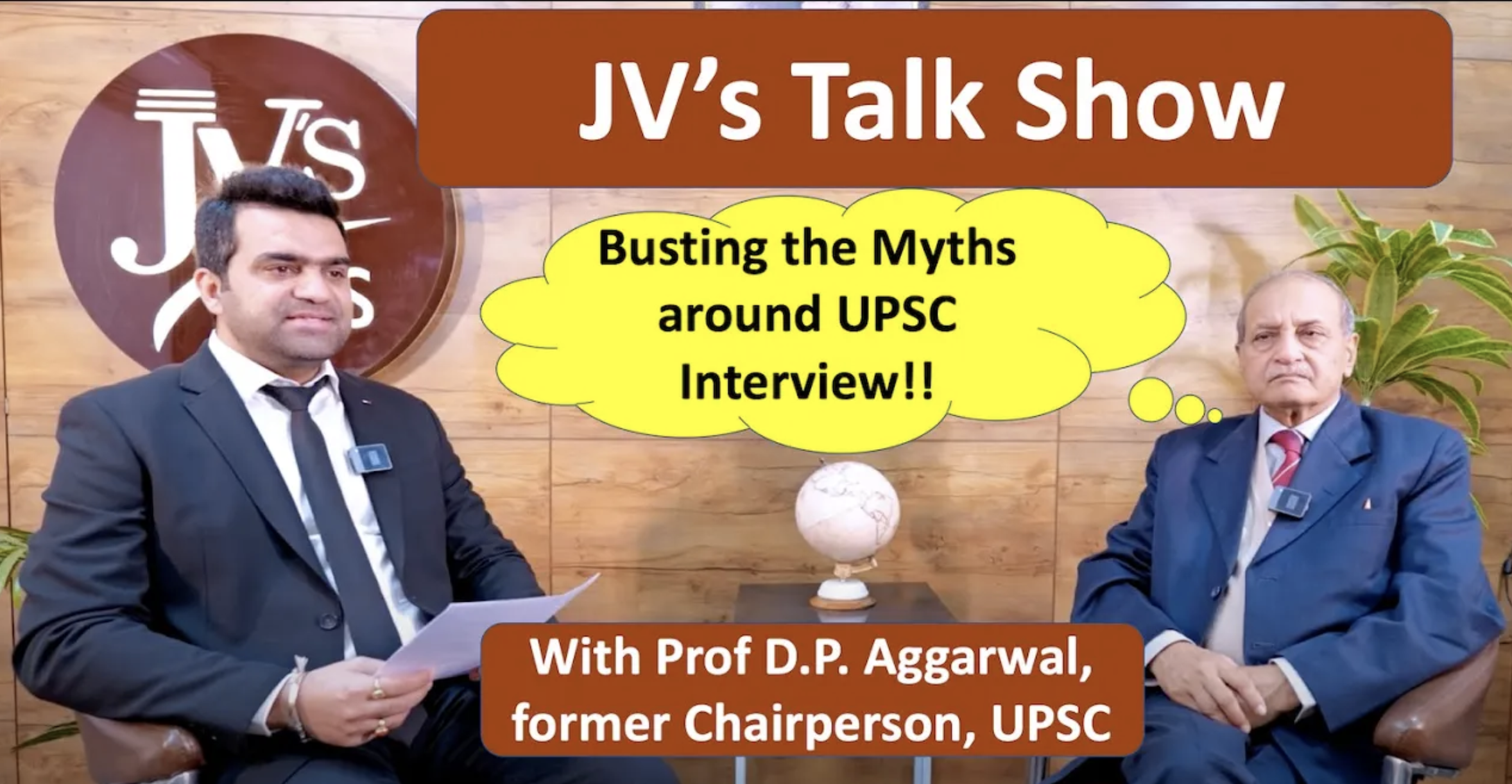JV's Podcast with Sh. D.P. Aggarwal, Former Chairperson, UPSC