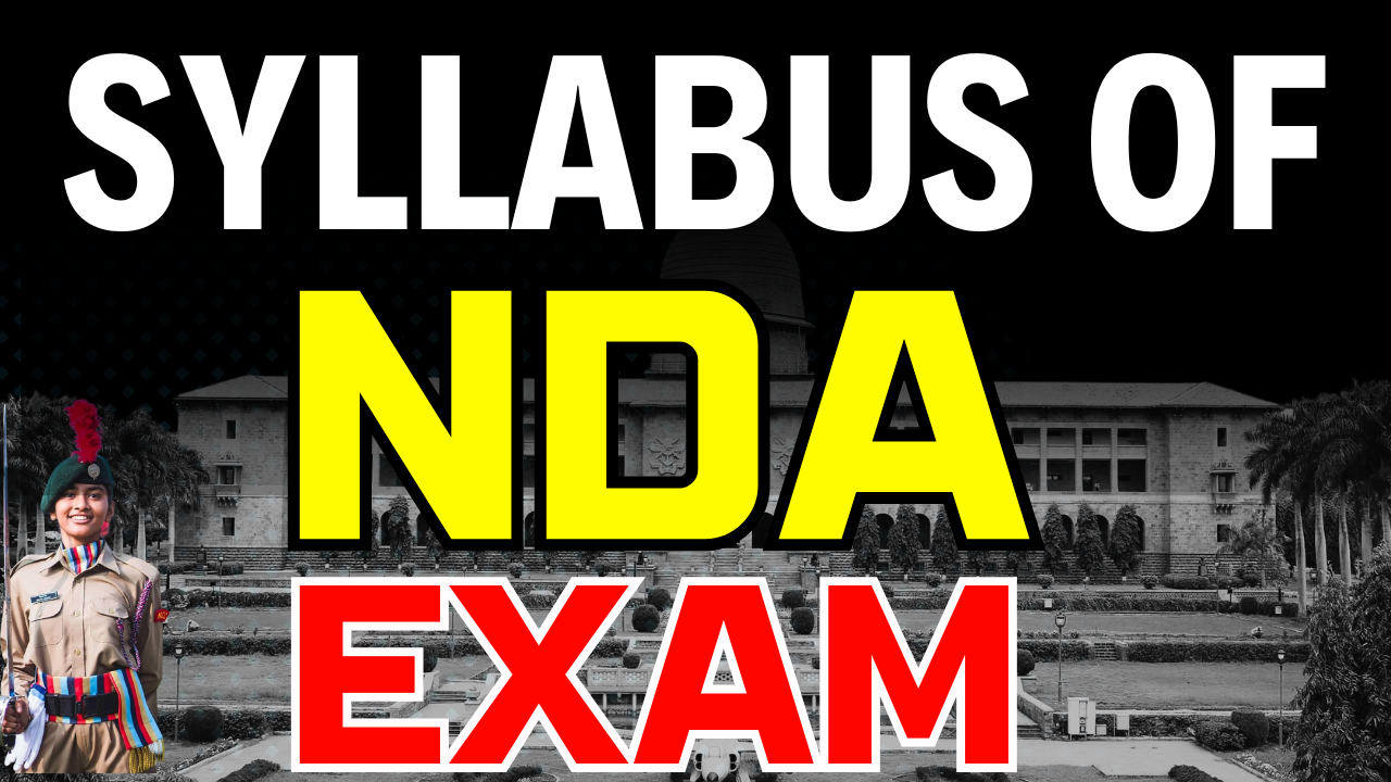 Detailed Syllabus for the NDA Exam