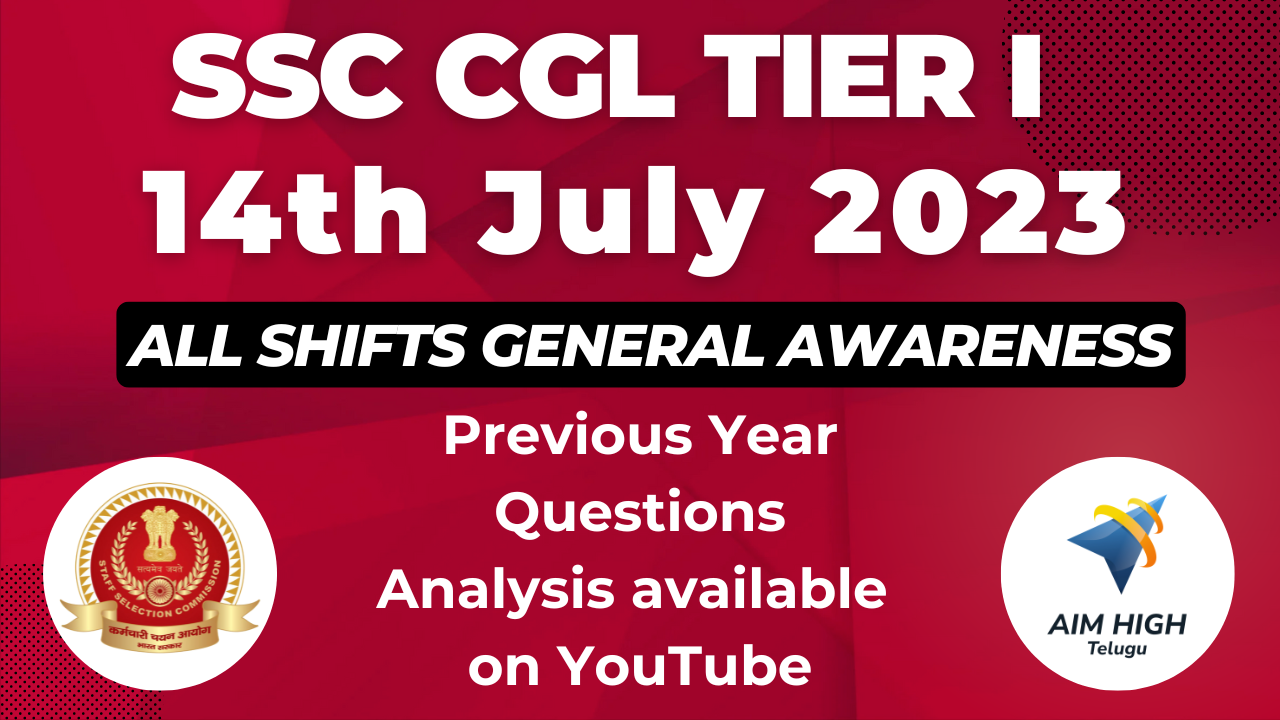 SSC CGL Tier I - 14th July 2023 All shifts General Awareness