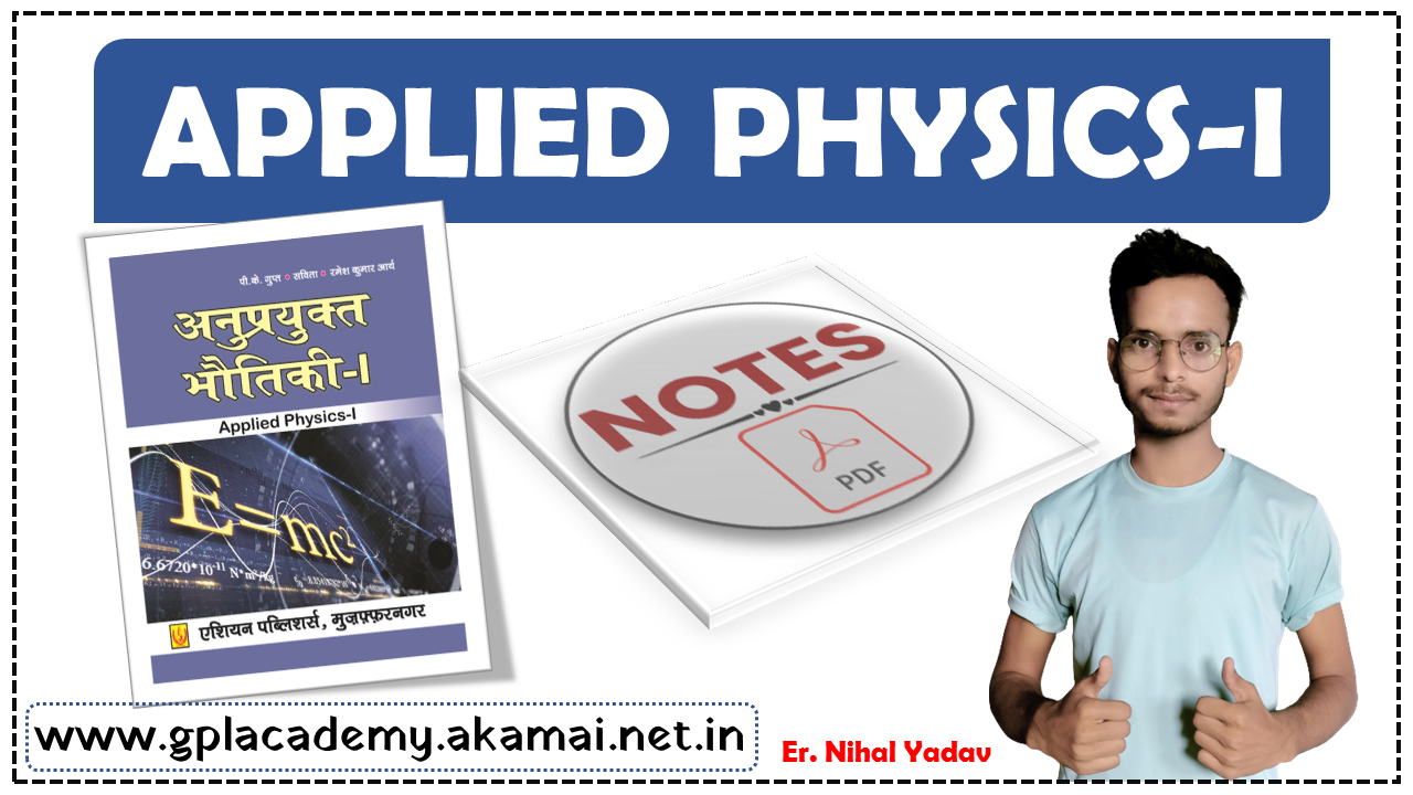 Applied Physics 1st Notes Based on New Syllabus 2024-25