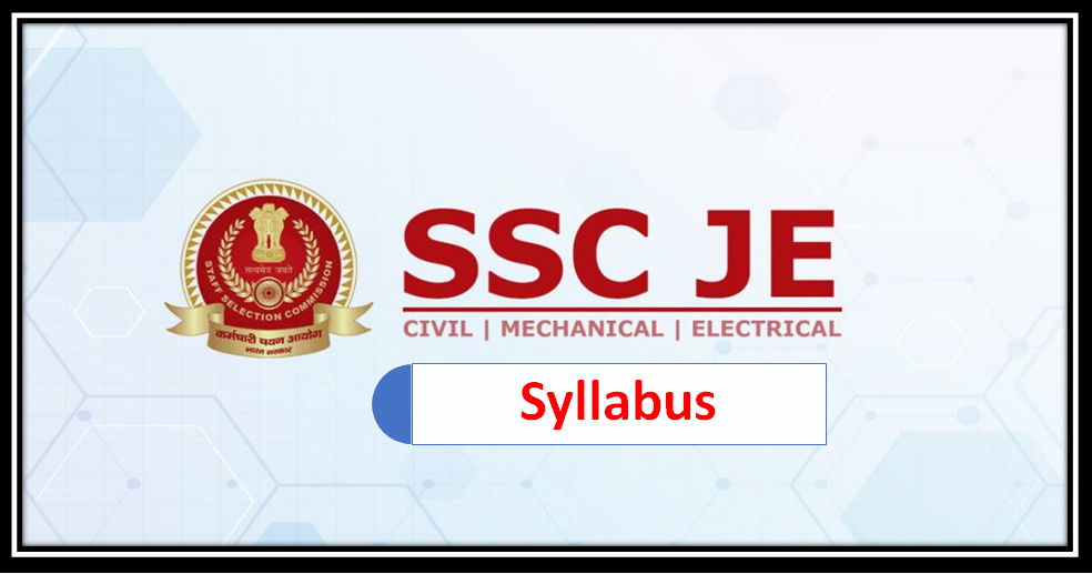 SSC JE 2024 Exam Pattern & Syllabus